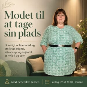 Online foredrag: Minus 45 kilo og mod til at turde fylde